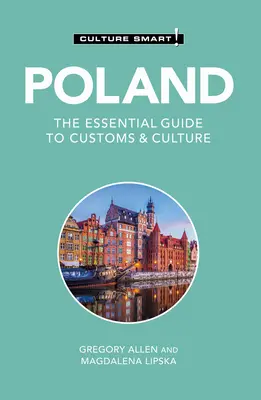 Pologne - Culture Smart ! Le guide essentiel des coutumes et de la culture - Poland - Culture Smart!: The Essential Guide to Customs & Culture