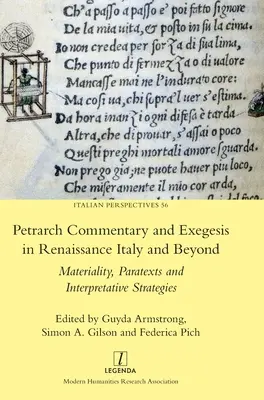 Le commentaire et l'exégèse de Pétrarque dans l'Italie de la Renaissance et au-delà : Matérialité, paratextes et stratégies d'interprétation - Petrarch Commentary and Exegesis in Renaissance Italy and Beyond: Materiality, Paratexts and Interpretative Strategies