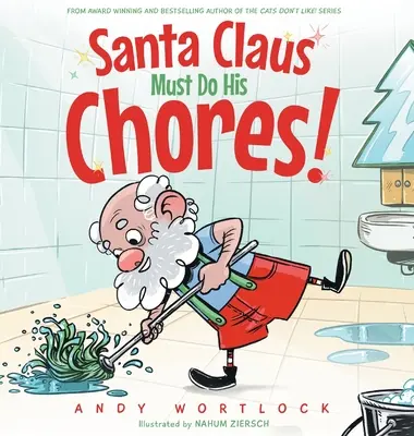 Le Père Noël doit faire ses corvées ! Un livre d'images de Noël en rimes pour les enfants de 3 à 7 ans - Santa Claus Must Do His Chores!: A Funny Rhyming Christmas Picture Book for Kids Ages 3-7