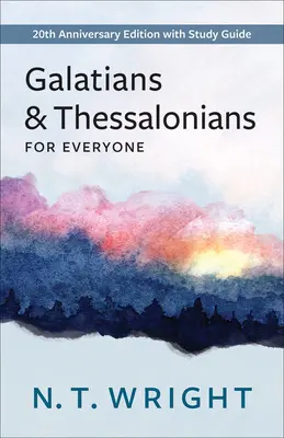 Galates et Thessaloniciens pour tous - Galatians and Thessalonians for Everyone