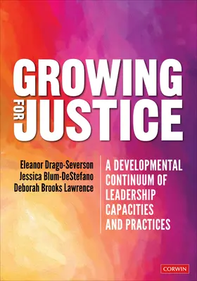 Grandir pour la justice : Un continuum de développement des capacités et des pratiques de leadership - Growing for Justice: A Developmental Continuum of Leadership Capacities and Practices