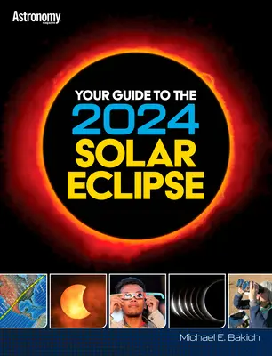 Votre guide de l'éclipse solaire totale de 2024 - Your Guide to the 2024 Total Solar Eclipse