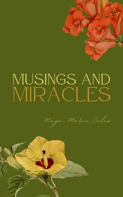 Réflexions et miracles - Musings and Miracles