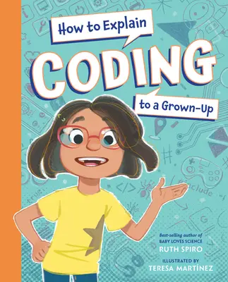 Comment expliquer le codage à un adulte - How to Explain Coding to a Grown-Up