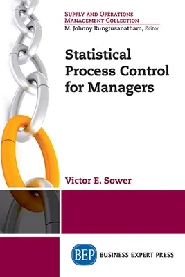Contrôle statistique des processus pour les managers - Statistical Process Control for Managers