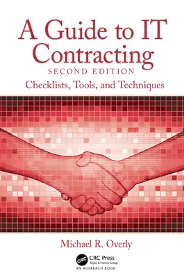 Guide des contrats informatiques : Listes de contrôle, outils et techniques - A Guide to It Contracting: Checklists, Tools, and Techniques
