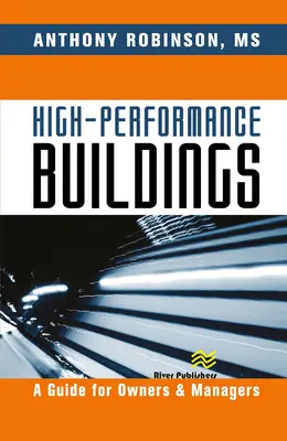 Bâtiments à haute performance : Un guide pour les propriétaires et les gestionnaires - High-Performance Buildings: A Guide for Owners & Managers