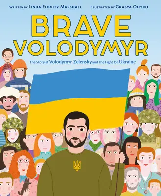 Brave Volodymyr : L'histoire de Volodymyr Zelensky et de la lutte pour l'Ukraine - Brave Volodymyr: The Story of Volodymyr Zelensky and the Fight for Ukraine