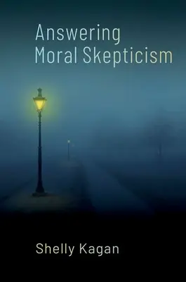 Répondre au scepticisme moral - Answering Moral Skepticism