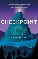 Checkpoint - Comment les jeux vidéo stimulent l'esprit, donnent des coups de pied au cul et sauvent des vies - Checkpoint - How video games power up minds, kick ass and save lives