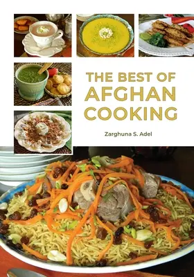 Le meilleur de la cuisine afghane - The Best of Afghan Cooking