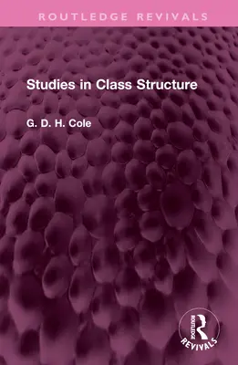 Études sur la structure des classes - Studies in Class Structure