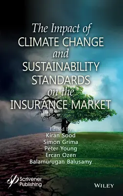 L'impact du changement climatique et des normes de durabilité sur le marché de l'assurance - The Impact of Climate Change and Sustainability Standards on the Insurance Market