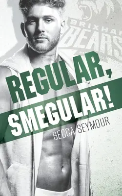 Régulier, Smegular ! - Regular, Smegular!