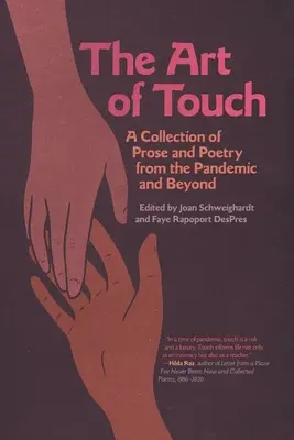 L'art du toucher : Un recueil de prose et de poésie sur la pandémie et au-delà - The Art of Touch: A Collection of Prose and Poetry from the Pandemic and Beyond