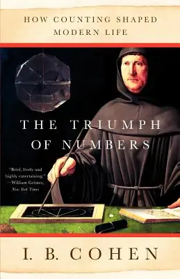 Le triomphe des chiffres : Comment le comptage a façonné la vie moderne - The Triumph of Numbers: How Counting Shaped Modern Life