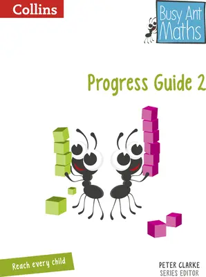 Busy Ant Maths -- Guide de progression pour l'année 2 - Busy Ant Maths -- Year 2 Progress Guide