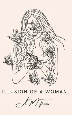 L'illusion d'une femme - Illusion of a Woman