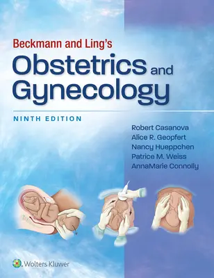 L'obstétrique et la gynécologie de Beckmann et Ling - Beckmann and Ling's Obstetrics and Gynecology