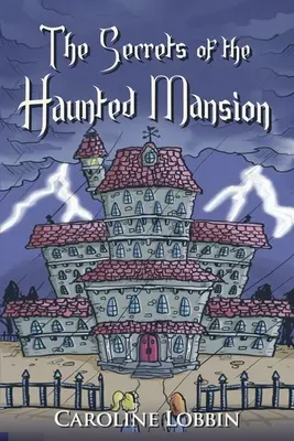 Les secrets du manoir hanté - The Secrets of the Haunted Mansion