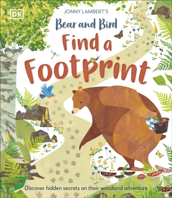 L'ours et l'oiseau de Jonny Lambert : Trouver une trace de pas - Une aventure de recherche dans les bois - Jonny Lambert's Bear and Bird: Find a Footprint - A Woodland Search and Find Adventure