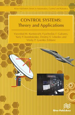 Systèmes de contrôle : Théorie et applications - Control Systems: Theory and Applications