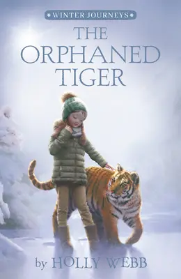 Le tigre orphelin - The Orphaned Tiger