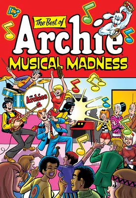 Le meilleur d'Archie : La folie musicale - The Best of Archie: Musical Madness