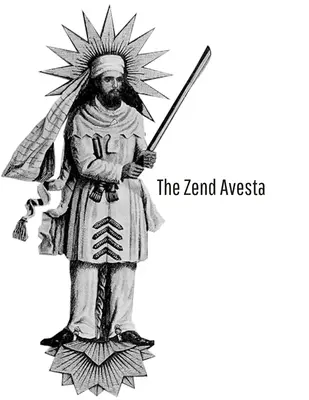 Le Zend Avesta - The Zend Avesta