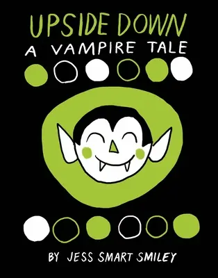 A l'envers : Une histoire de vampire - Upside Down: A Vampire Tale