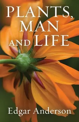 Les plantes, l'homme et la vie - Plants, Man and Life