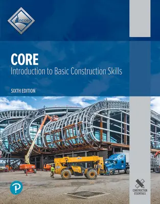 Tronc commun : Introduction aux compétences de base en construction - Core: Introduction to Basic Construction Skills