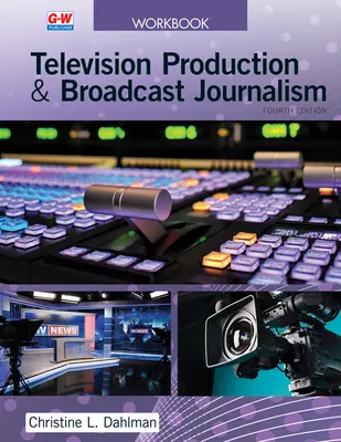 Production télévisuelle et journalisme de radiodiffusion - Television Production & Broadcast Journalism