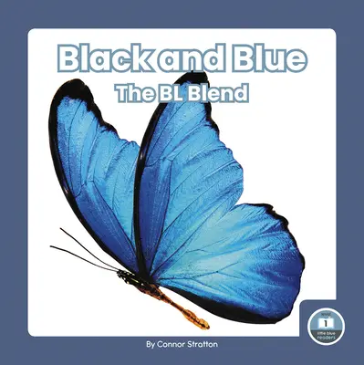 Noir et bleu : Le mélange Bl - Black and Blue: The Bl Blend