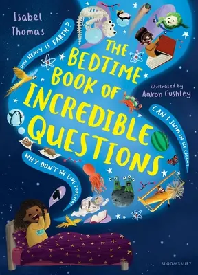 Le livre des questions incroyables à l'heure du coucher - The Bedtime Book of Incredible Questions