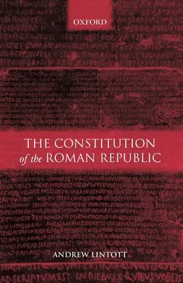 La Constitution de la République romaine - The Constitution of the Roman Republic