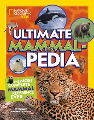 Ultimate Mammalpedia (en anglais) - Ultimate Mammalpedia