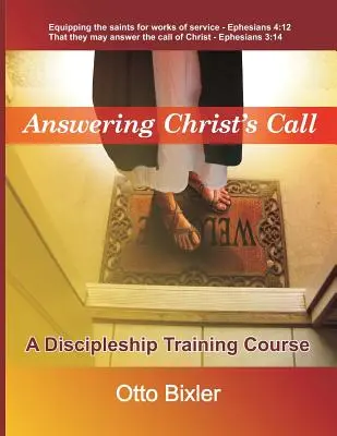 Répondre à l'appel du Christ - Un cours de formation de disciples - Answering Christ's Call - A Discipleship Training Course