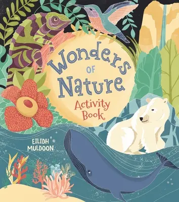 Livre d'activités sur les merveilles de la nature - Wonders of Nature Activity Book