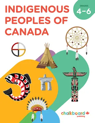 Peuples autochtones du Canada Gr 4-6 - Indigenous Peoples of Canada Gr 4-6