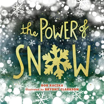 Le pouvoir de la neige - The Power of Snow