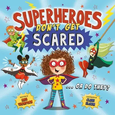 Les super-héros n'ont pas peur - Superheroes Don't Get Scared