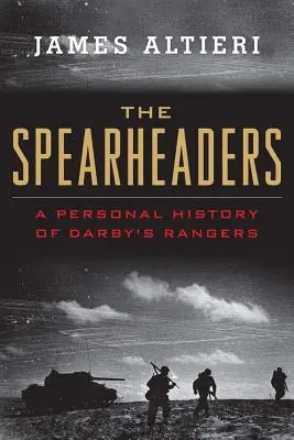 Les fers de lance : Une histoire personnelle des Darby's Rangers - The Spearheaders: A Personal History of Darby's Rangers