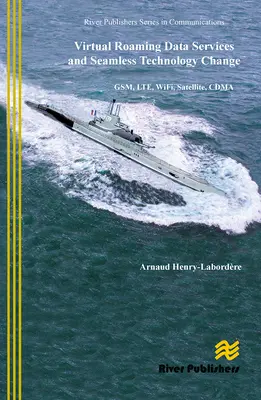 Services de données en itinérance virtuelle et changement de technologie sans rupture : Gsm, Lte, Wifi, Satellite, Cdma - Virtual Roaming Data Services and Seamless Technology Change: Gsm, Lte, Wifi, Satellite, Cdma