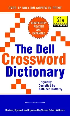 Le dictionnaire de mots croisés Dell : Complètement révisé et élargi - The Dell Crossword Dictionary: Completely Revised and Expanded