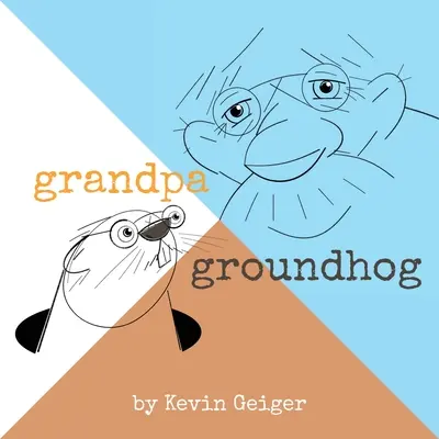 Grand-père Marmotte - Grandpa Groundhog