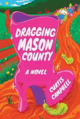 Le comté de Mason - Dragging Mason County