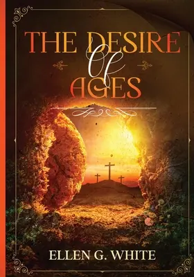 Le désir des siècles - The Desire of Ages