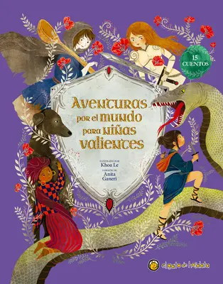 Aventuras Por El Mundo Para Nias Valientes / Contes de fées pour les filles sans peur - Aventuras Por El Mundo Para Nias Valientes / Fairy Tales for Fearless Girls