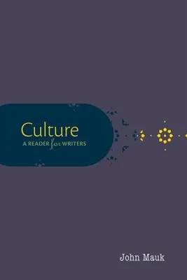 Culture : Un lecteur pour les écrivains - Culture: A Reader for Writers